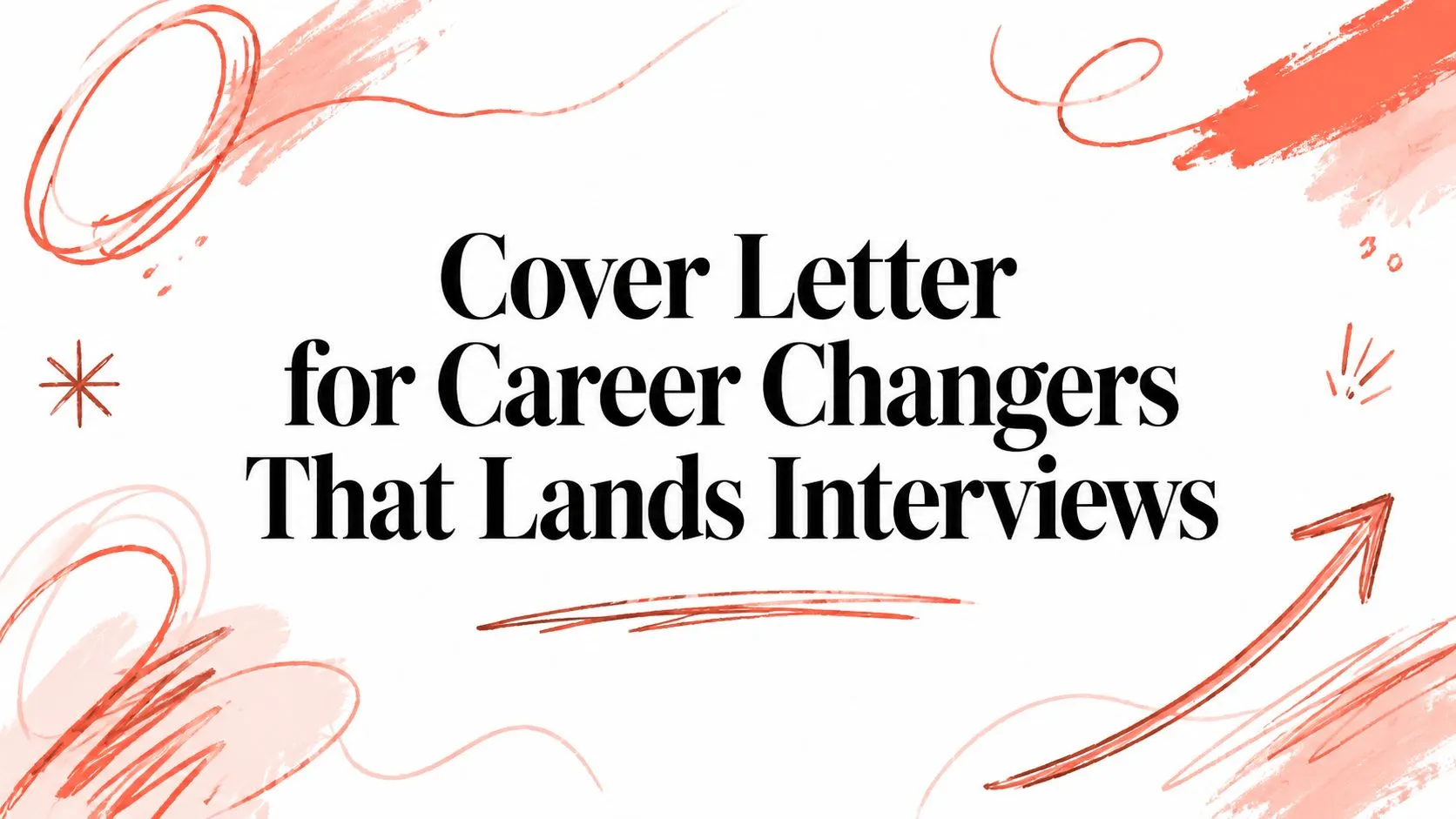 Cover Letter for Career Changers That Lands Interviews - StoryCV Blog