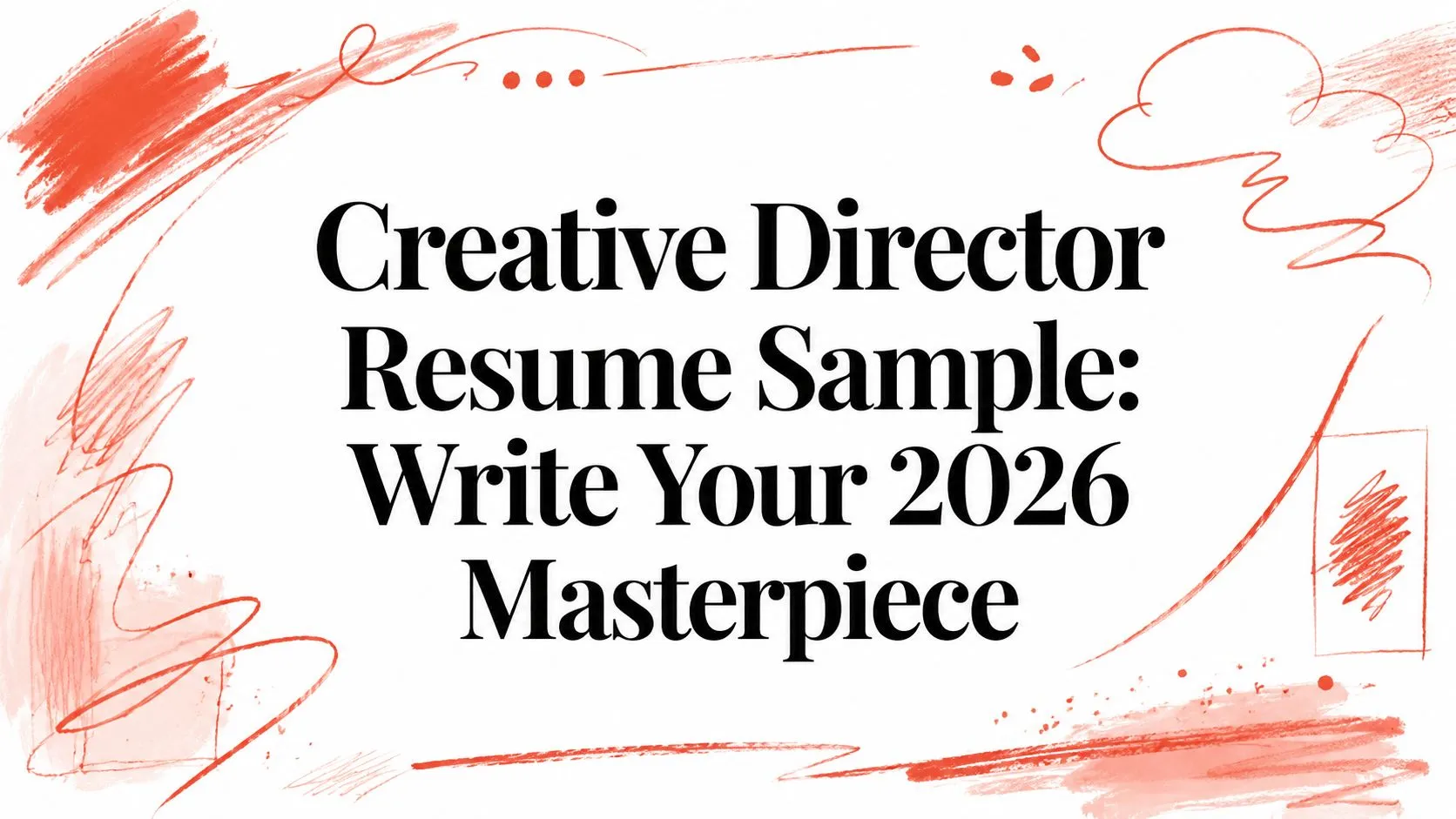 Creative Director Resume Sample: Write Your 2026 Masterpiece - StoryCV Blog