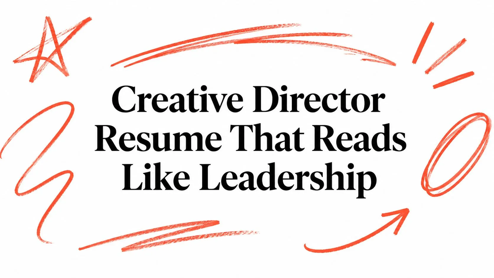 Creative Director Resume That Reads Like Leadership - StoryCV Blog