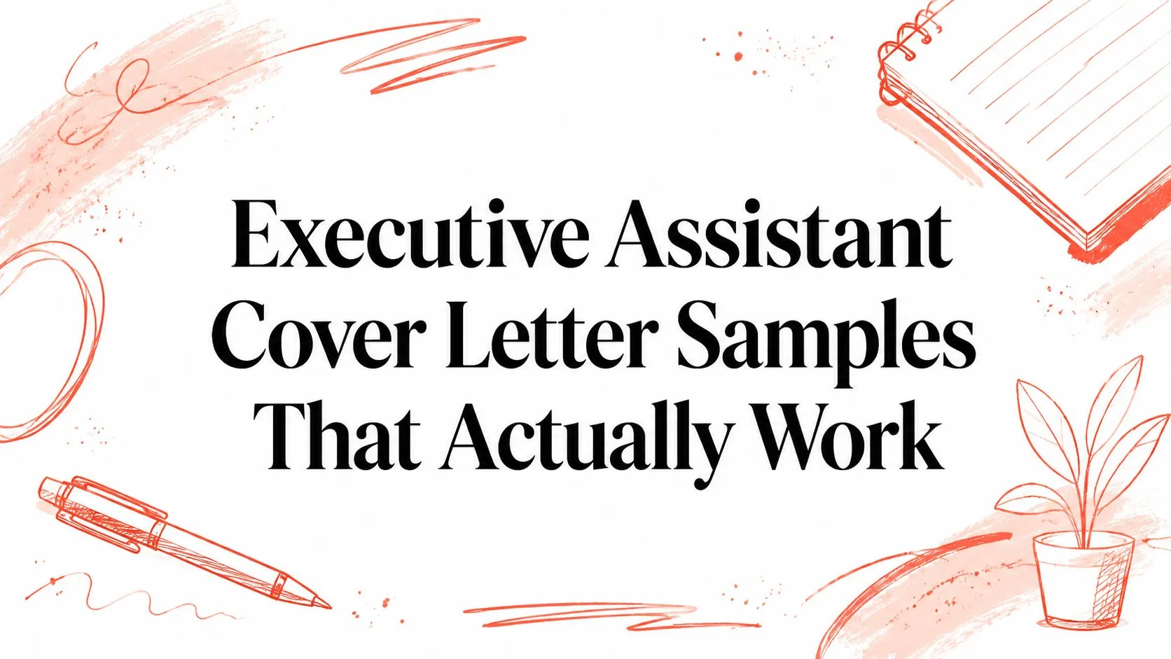 Executive Assistant Cover Letter Samples That Actually Work - StoryCV Blog