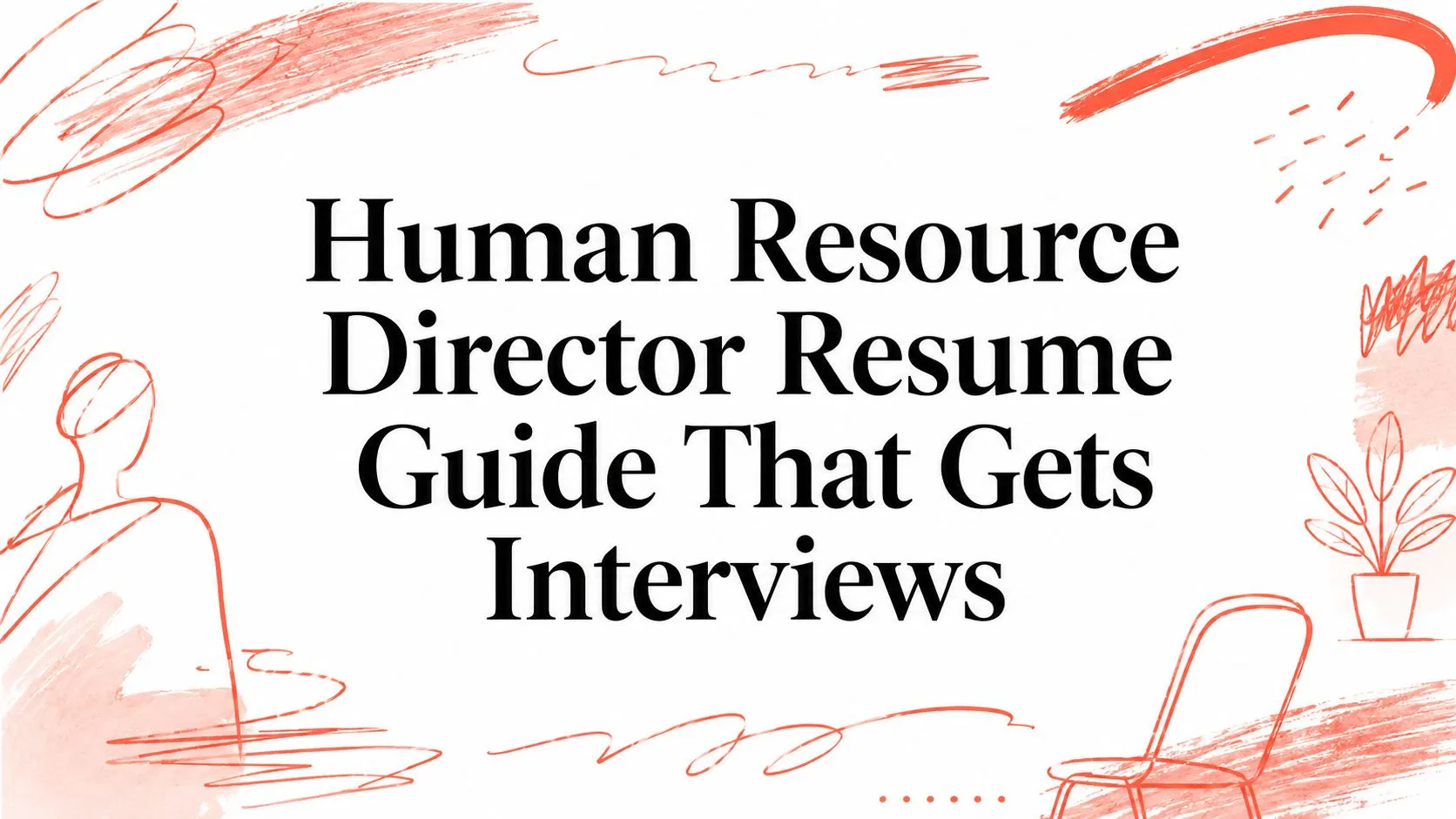 Human Resource Director Resume Guide That Gets Interviews - StoryCV Blog