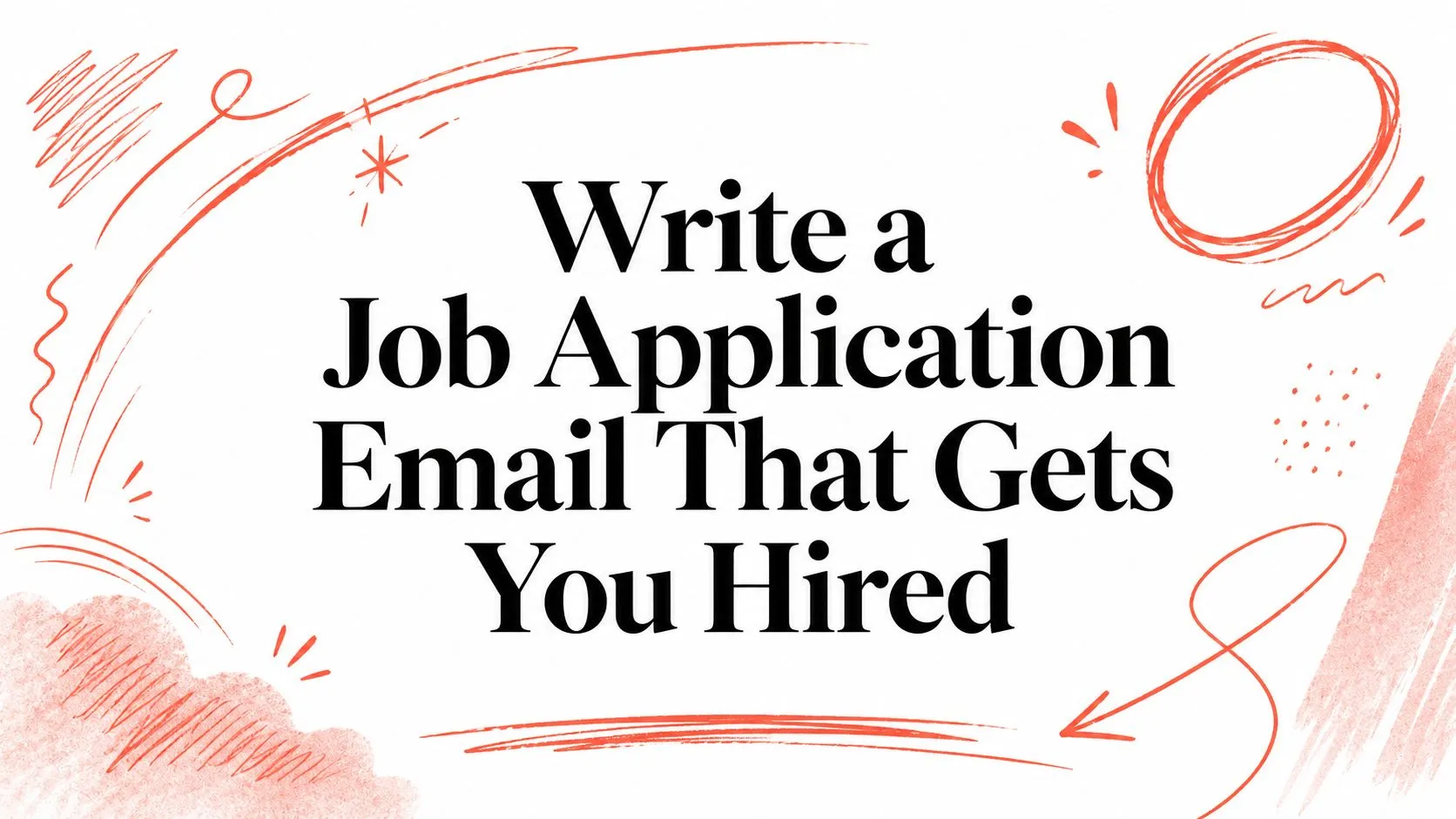 Write a Job Application Email That Gets You Hired - StoryCV Blog