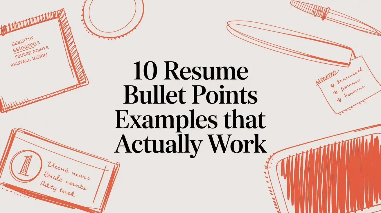 10 Resume Bullet Points Examples That Actually Work - StoryCV Blog