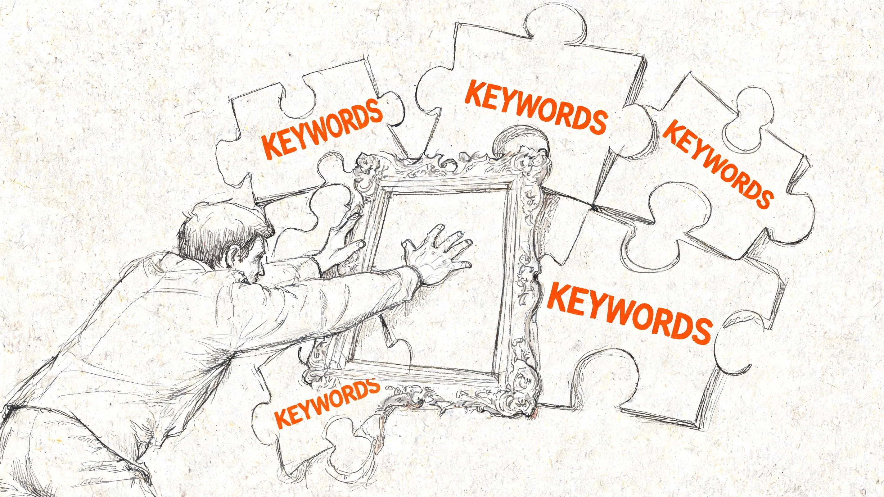 A conceptual sketch showing a man placing a puzzle piece labeled keywords into a frame.
