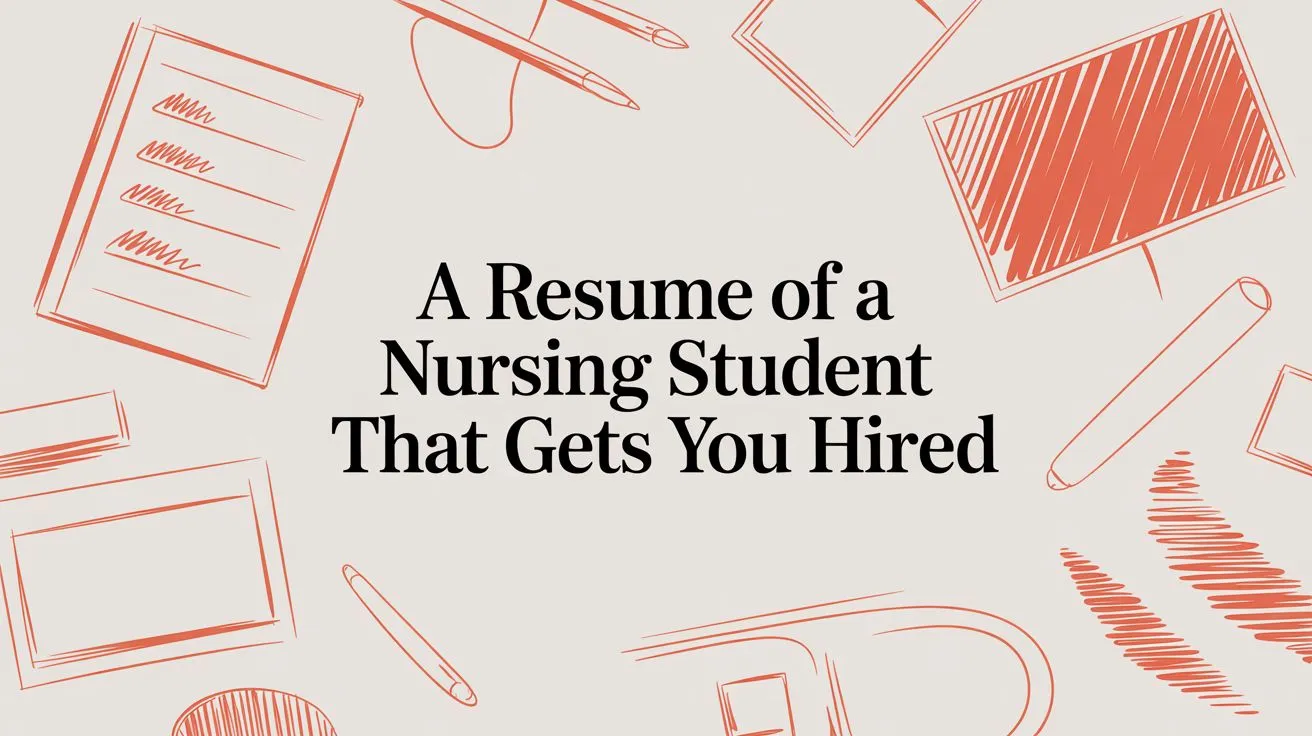 A Resume of a Nursing Student That Gets You Hired - StoryCV Blog