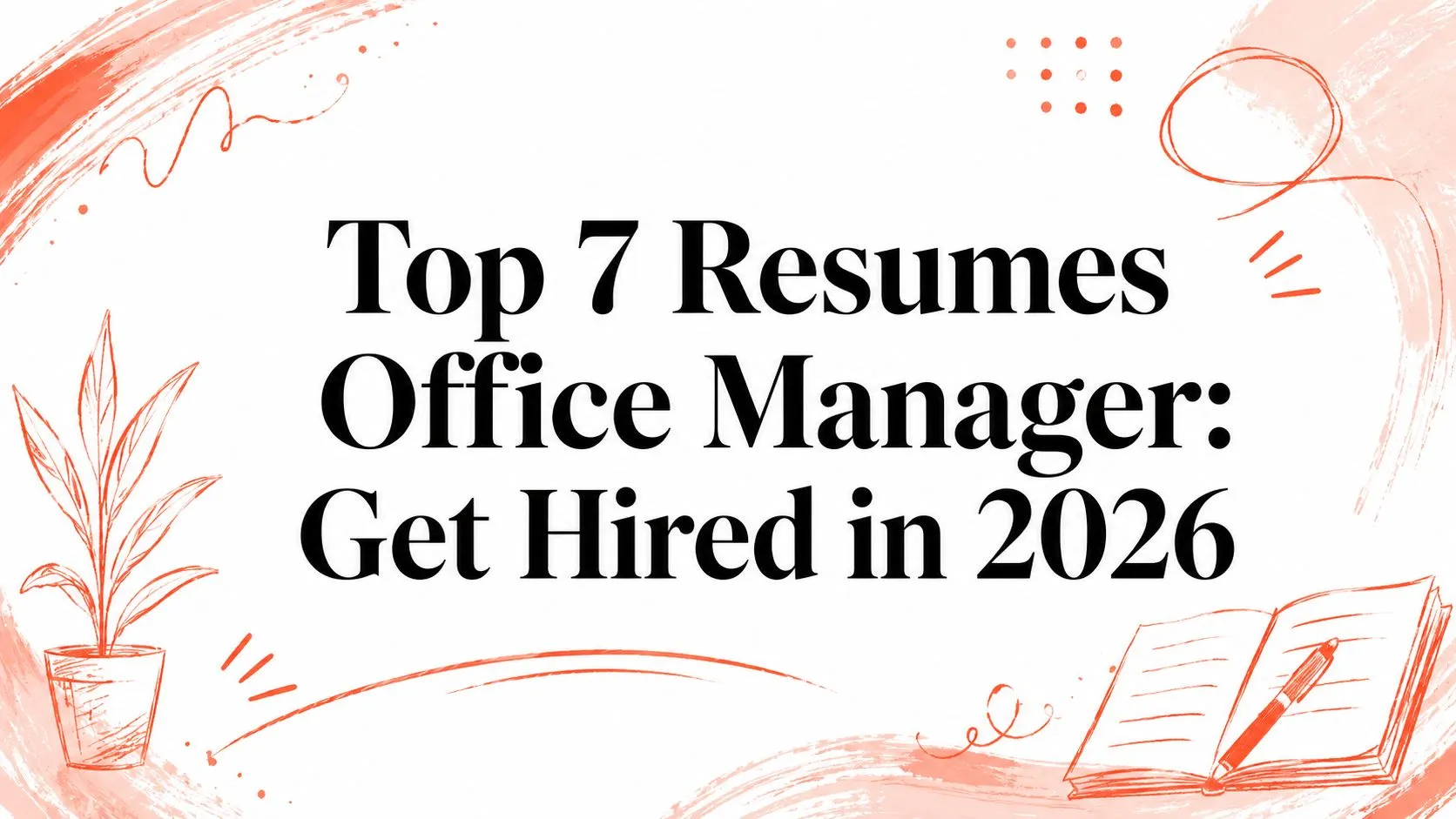 Top 7 Resumes Office Manager: Get Hired in 2026 - StoryCV Blog
