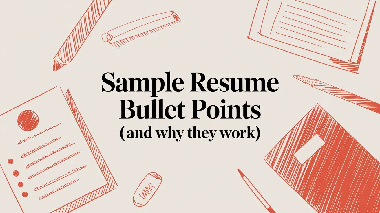 Sample Resume Bullet Points (And Why They Work) - StoryCV Blog