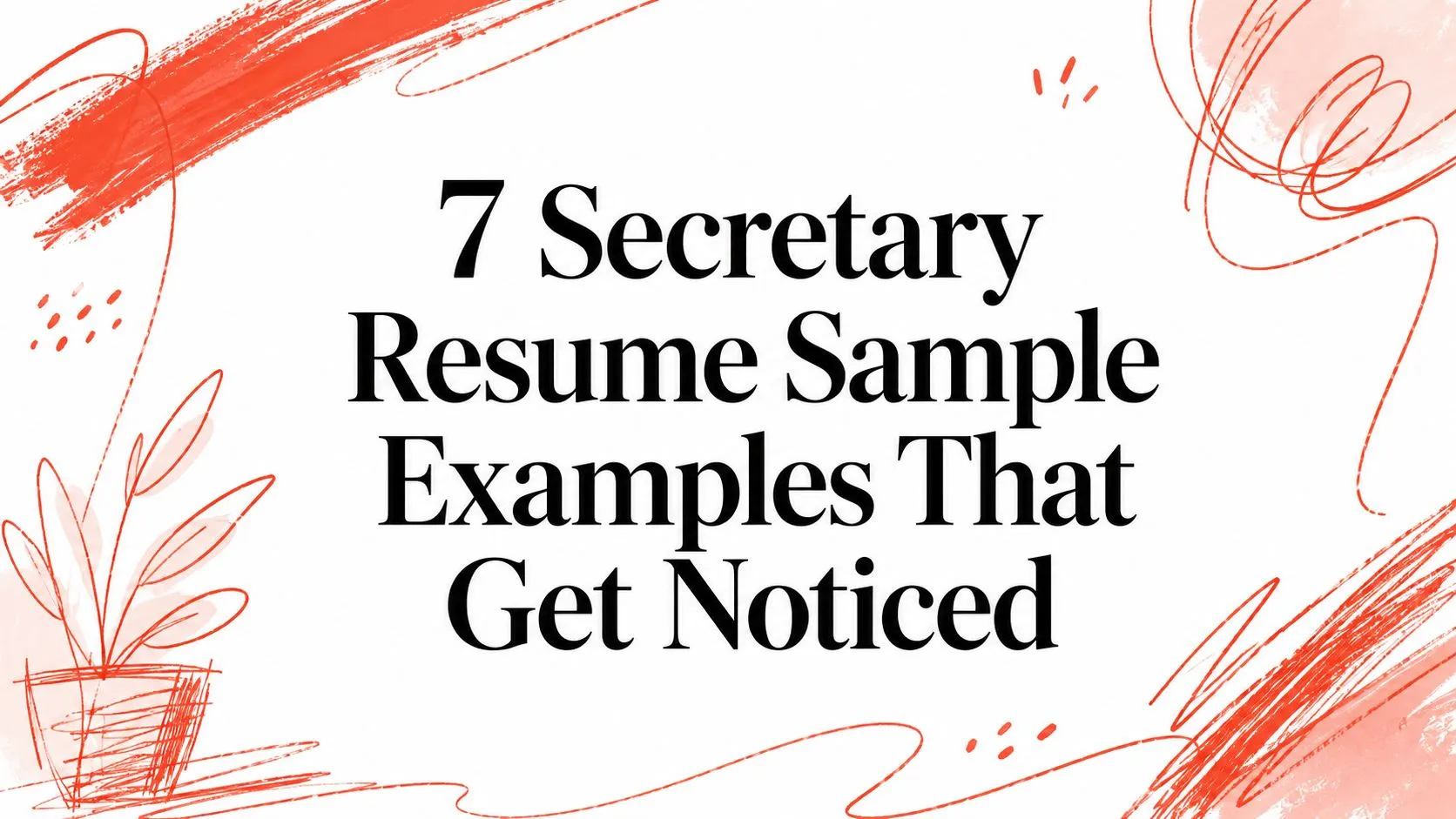 7 Secretary Resume Sample Examples That Get Noticed - StoryCV Blog