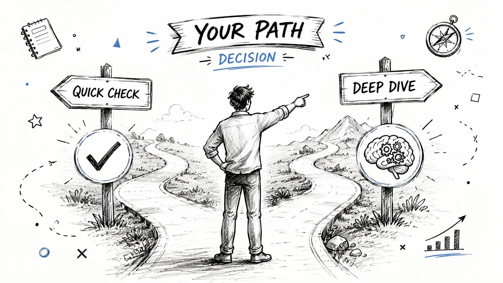 A person standing at a fork in the road choosing between a quick check or deep dive.
